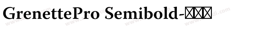 GrenettePro Semibold字体转换